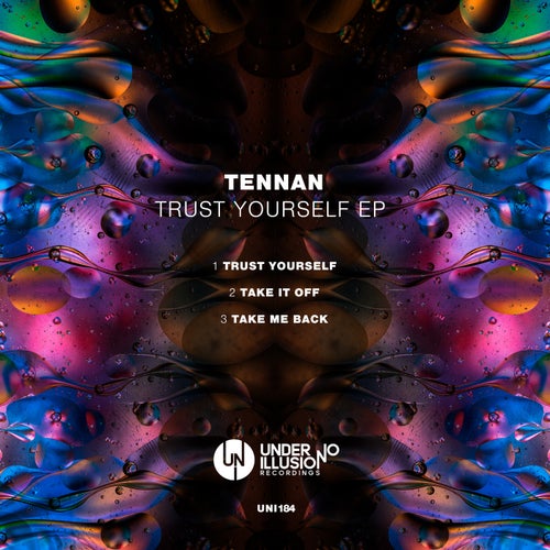 Tennan – Trust Yourself EP [UNI184]